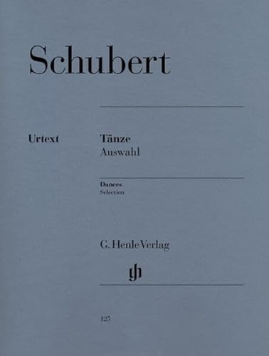 Taenze Auswahl. Klavier: Besetzung: Klavier zu zwei Händen (G. Henle Urtext-Ausgabe) von G. Henle Verlag